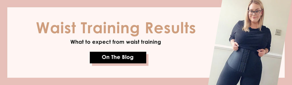 Waist Trainer - Waist Training Results