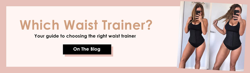 Which Waist Trainer is right for you